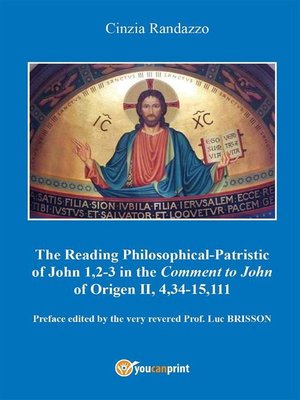 cover image of Reading philosophical-patristic of John 1,2-3 in the comment to John of Origen II, 4,34-15,111